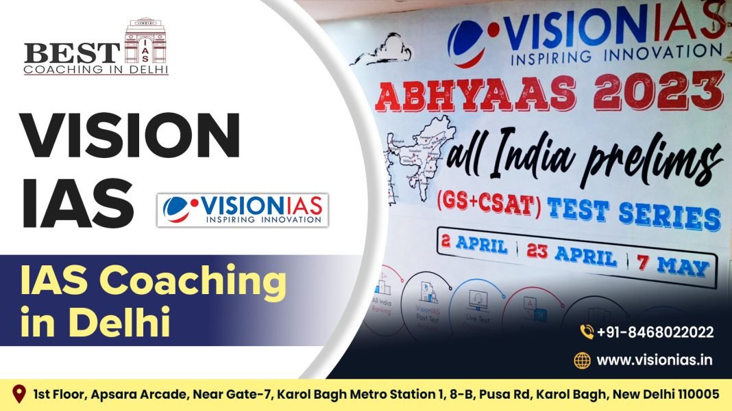 Vision IAS Coaching in Delhi
