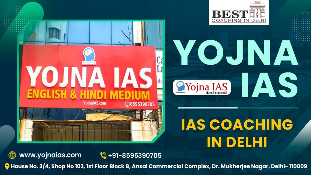Yojna IAS Coaching in Delhi