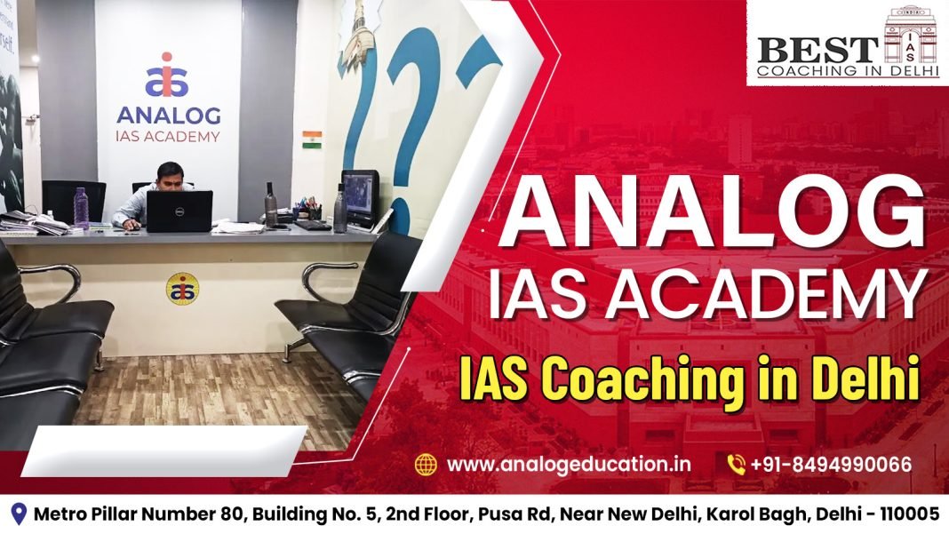 Analog IAS Academy Coaching in Delhi