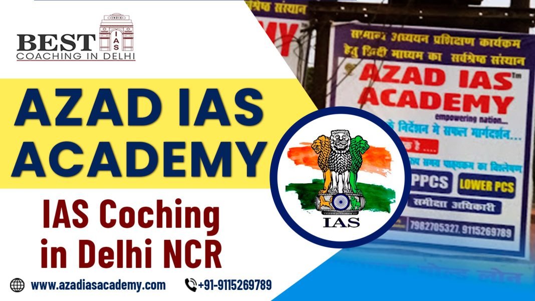 Azad IAS Academy Coaching in Delhi