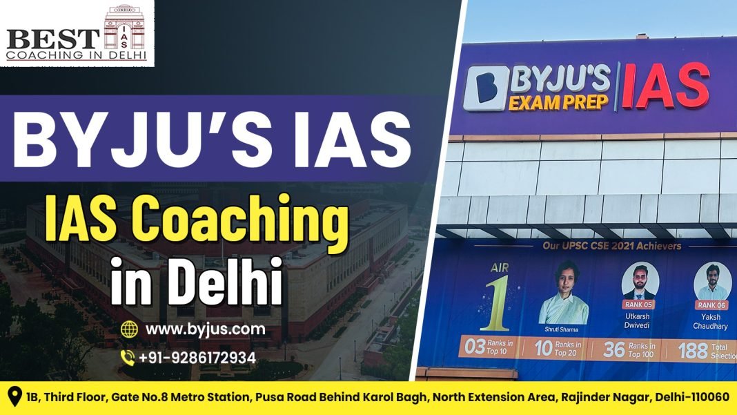 Byju’s IAS Coaching in Delhi