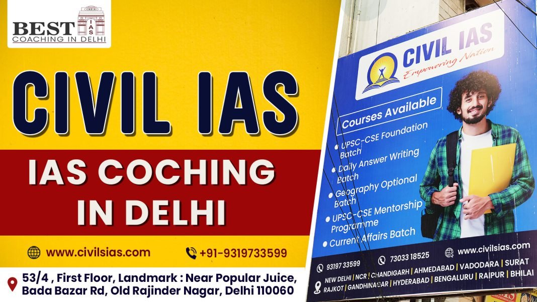 Civil IAS Coaching in Delhi