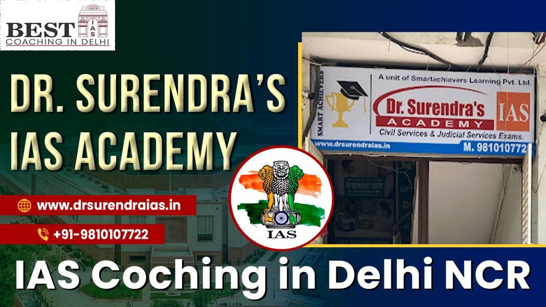 Dr. Surendra’s IAS Coaching in Delhi