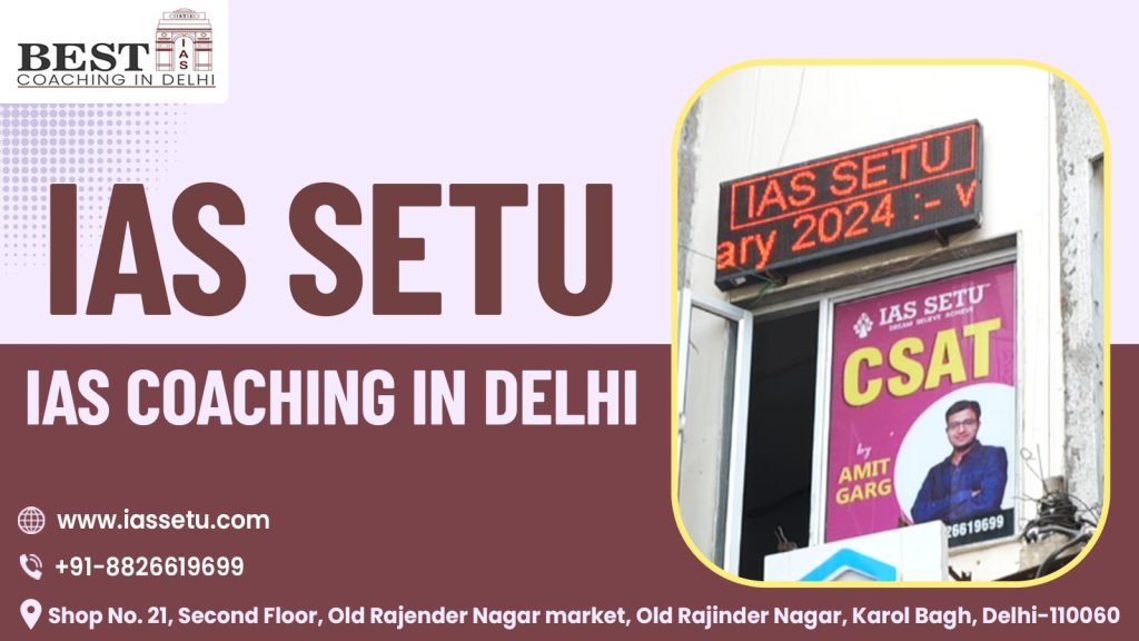 IAS Setu Coaching in Delhi