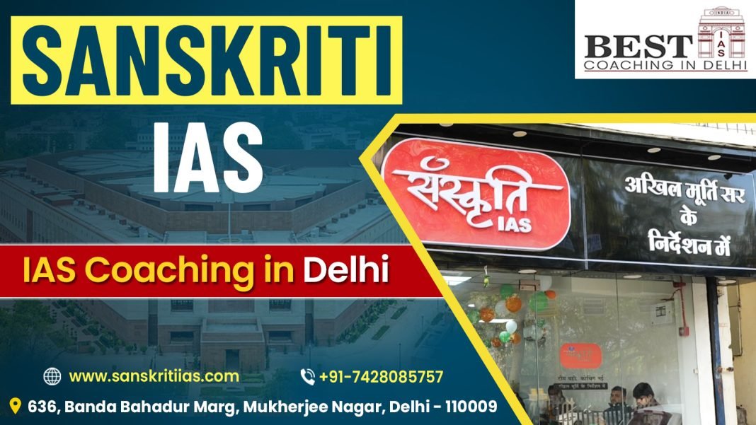 Sanskriti IAS Coaching in Delhi