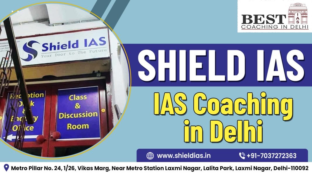 Shield IAS Coaching in Delhi