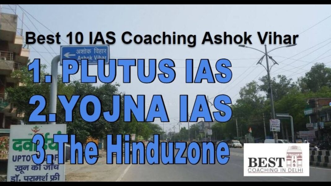 The Best 10 IAS Coaching Ashok Vihar