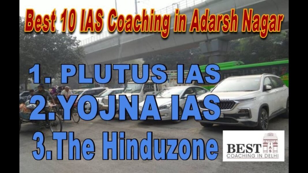 The Best 10 IAS Coaching centre in Adarsh Nagar