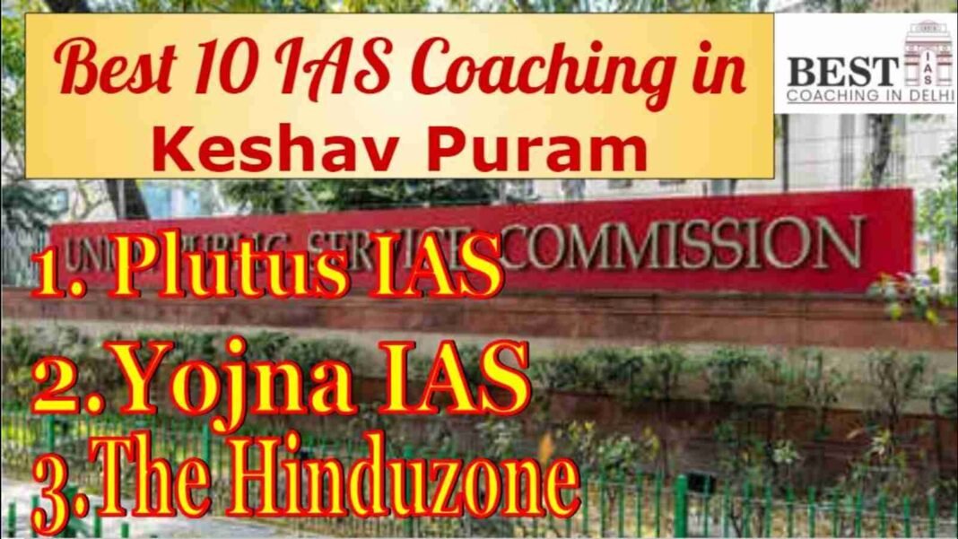 The best 10 IAS coaching in Keshav Puram