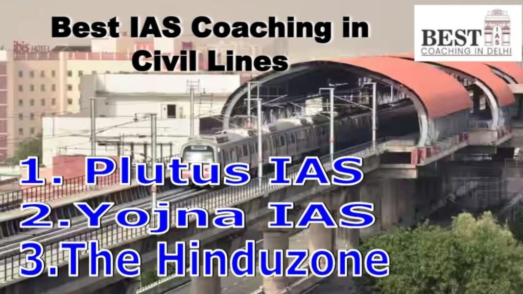 Best IAS coaching in Civil lines Delhi