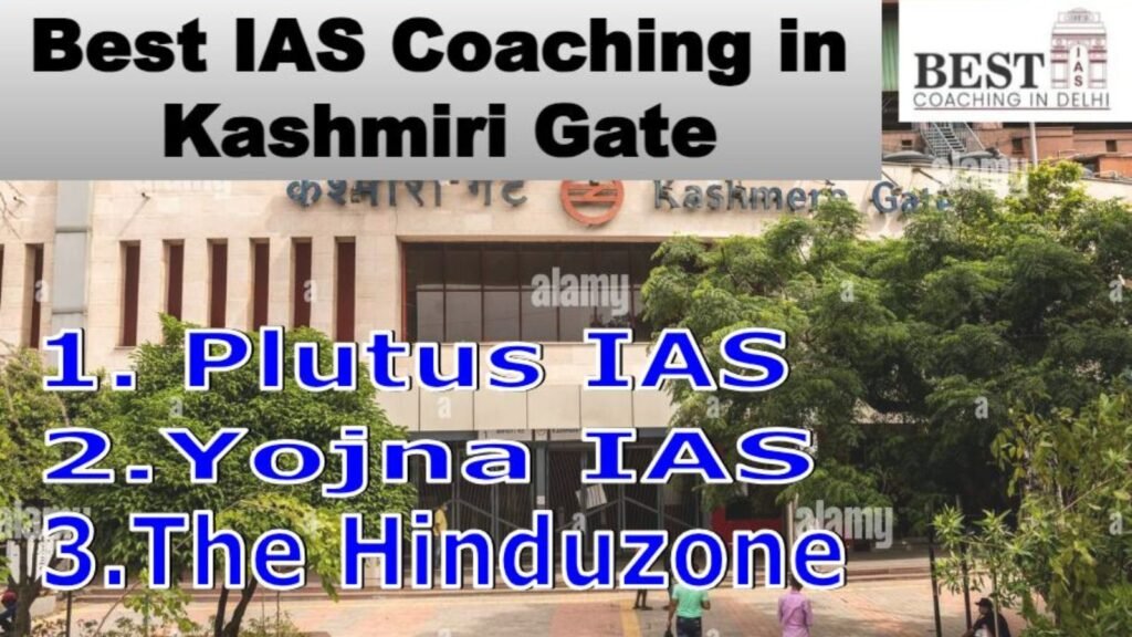 Best IAS coaching in Kashmiri Gate Delhi