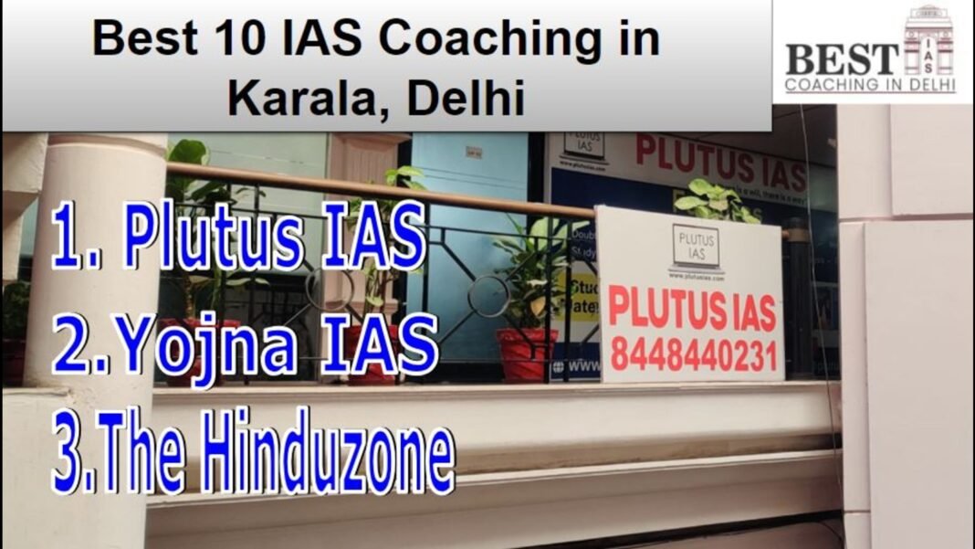 Top IAS Coaching in Karala,Delhi, India