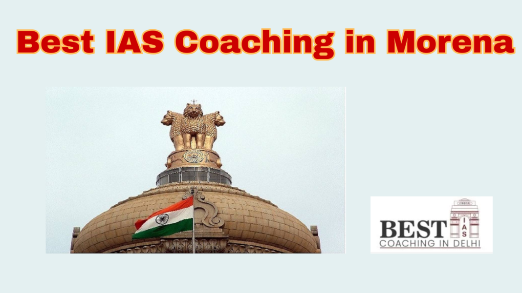 best ias coaching in morena