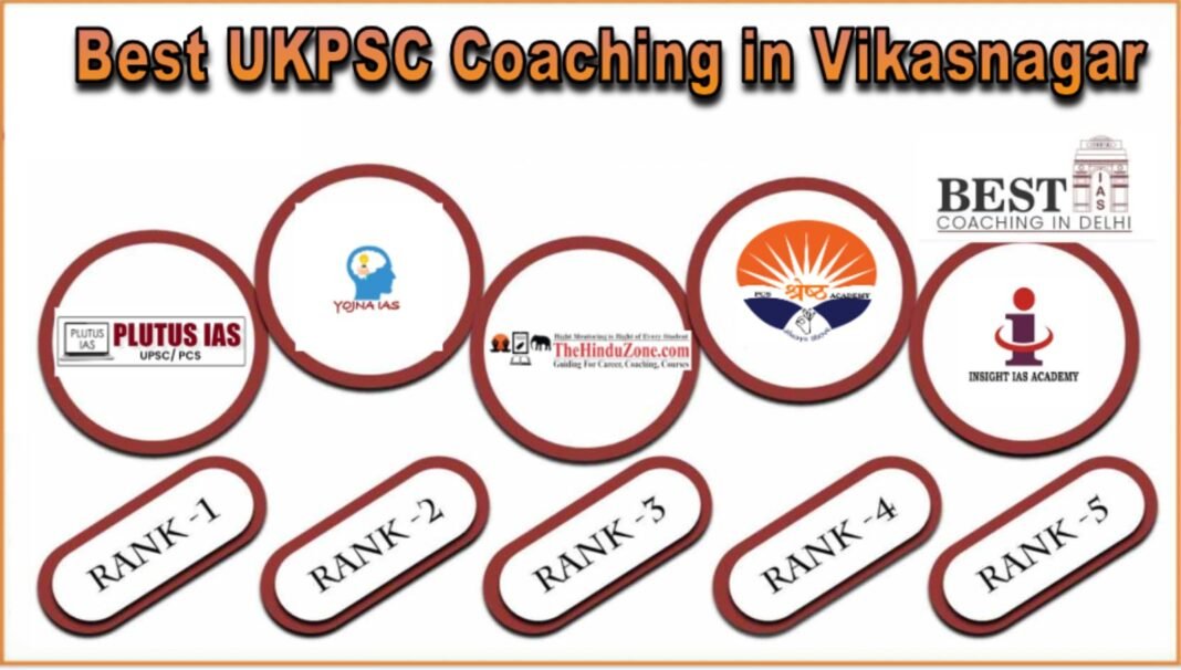 Best UKPSC Coaching in Vikasnagar Best UKPSC Coaching in Vikasnagar