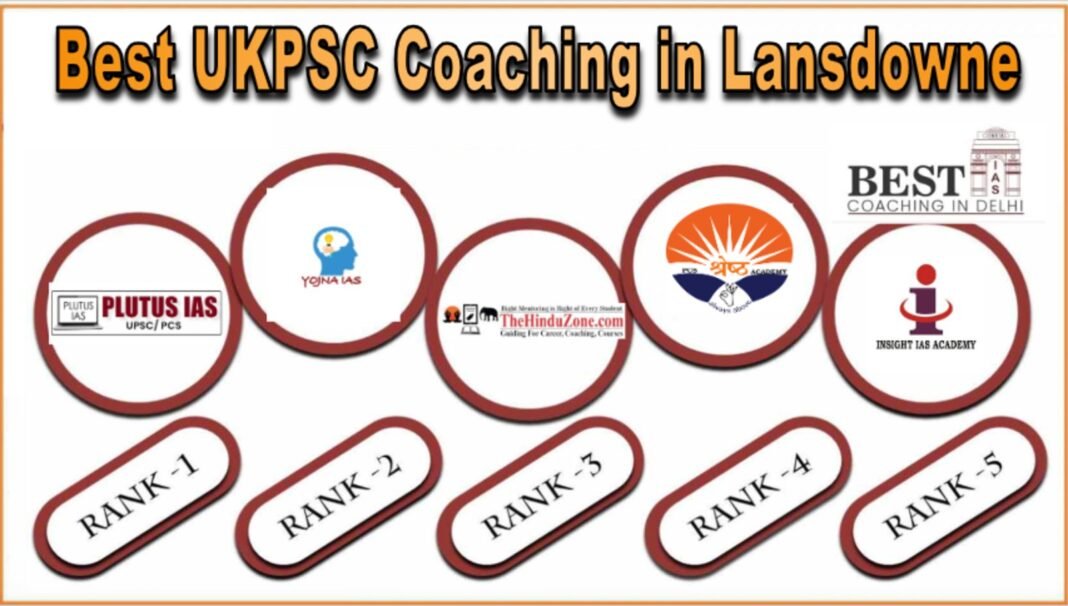 Best UKPSC Coaching in Lansdowne