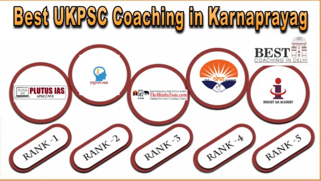 Best UKPSC Coaching in Karnaprayag