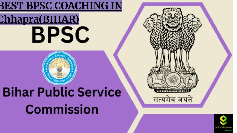 Best BPSC coaching in Chhapra(Bihar)