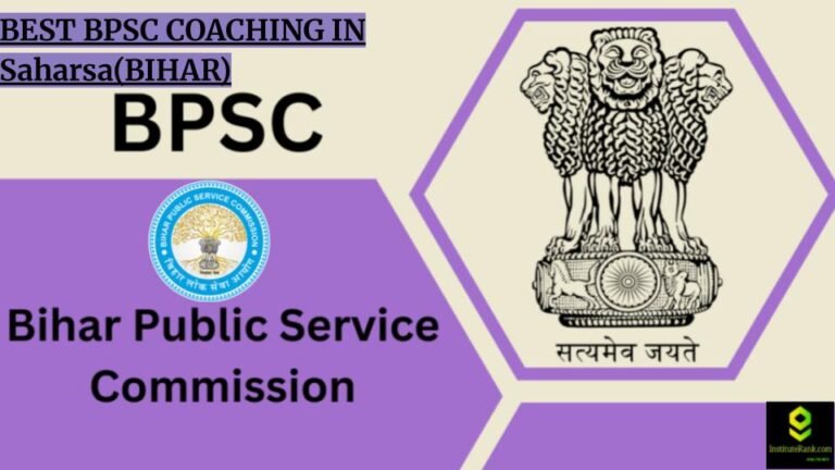 Best BPSC coaching in Saharsa(Bihar)
