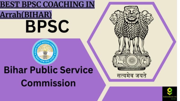 Best BPSC coaching in Arrah(Bihar)