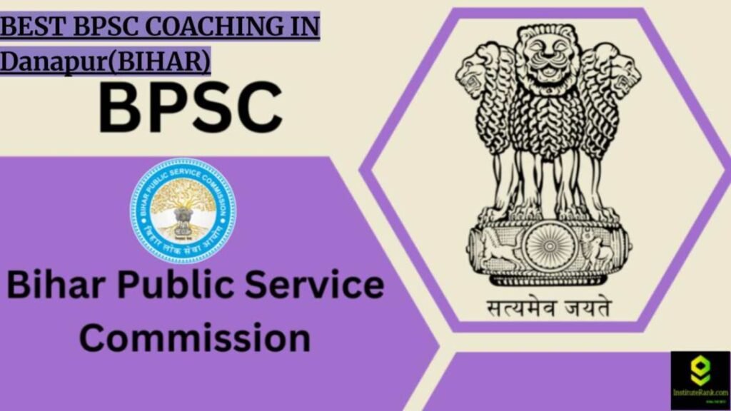 Best BPSC coaching in Danapur(Bihar)