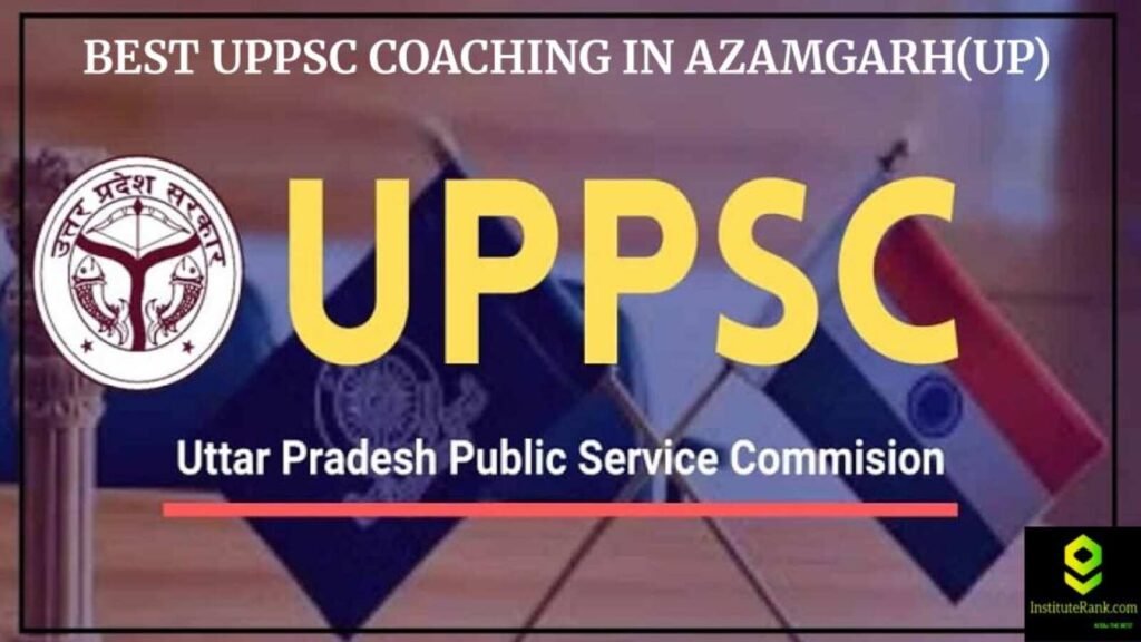 Best UPPSC coaching in Azamgarh(UP)