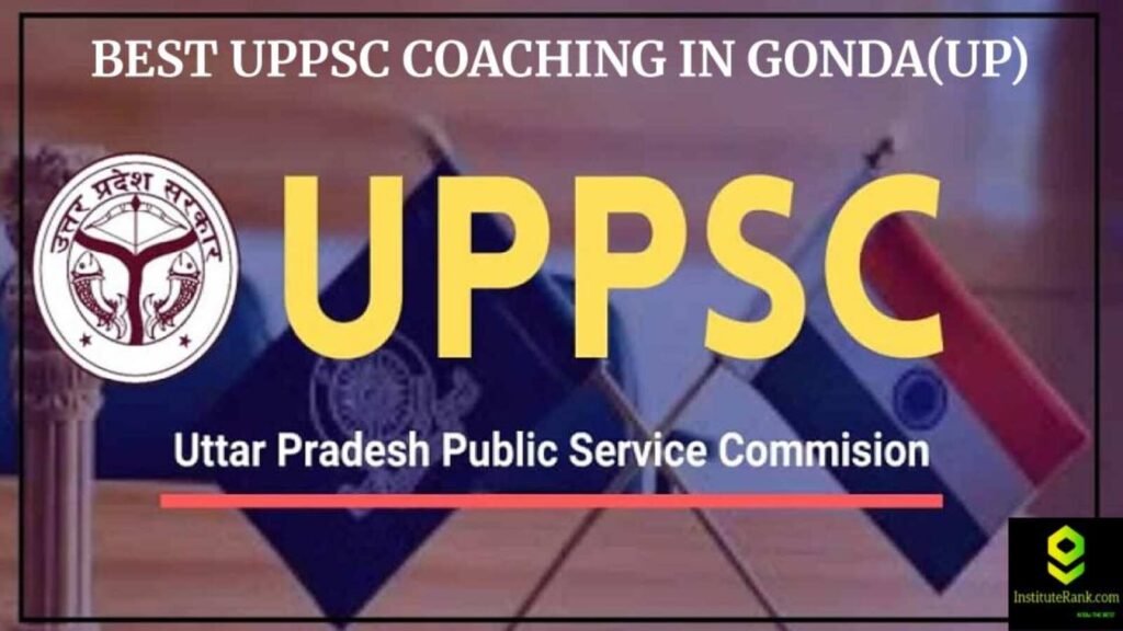 Best UPPSC coaching in Gonda(UP)