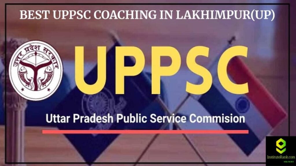 best UPPSC coaching in Lakhimput(UP)