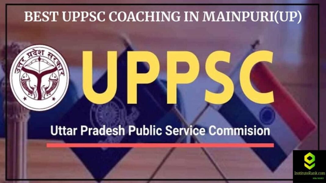 Best UPPSC coaching in Mainpuri(UP)