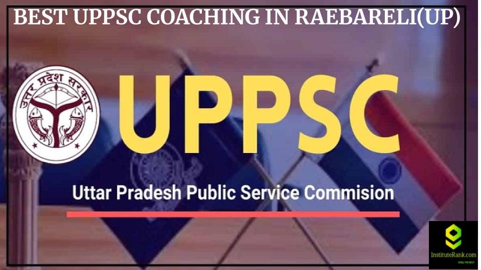 Best UPPSC coaching in Raebareli(UP)