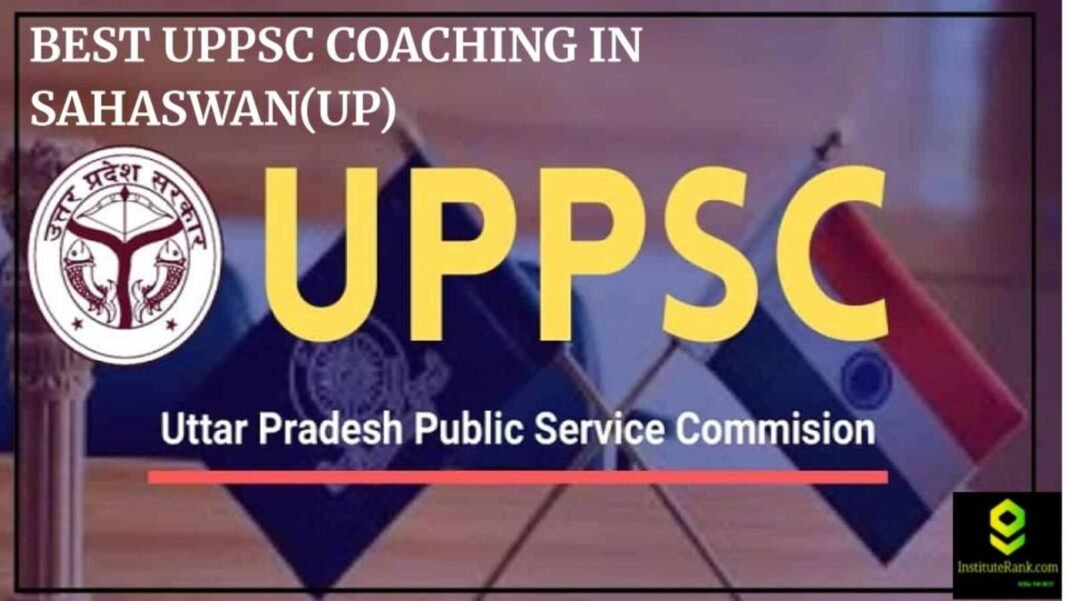 Best UPPSC coaching in Sahaswan(UP)