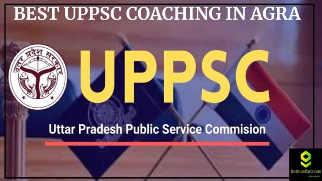 Best UPPSC coaching in Agra