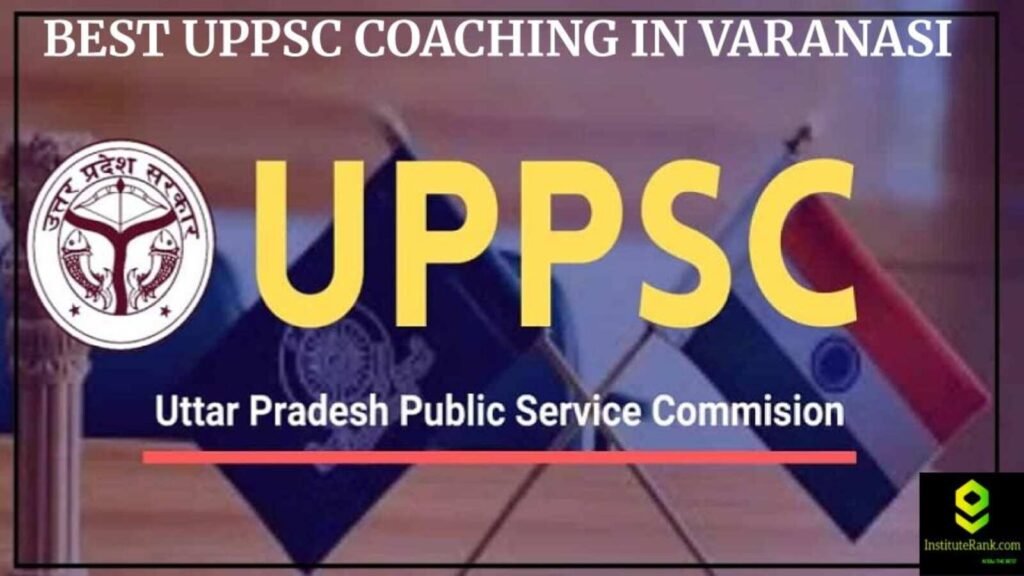 best UPPSC coaching in Varanasi