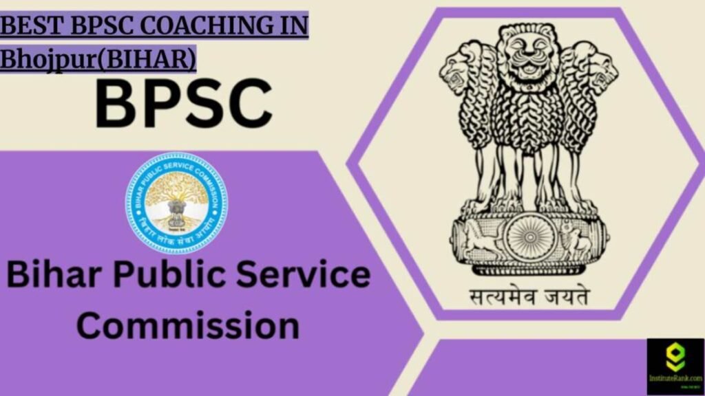 Best BPSC coaching in Bhojpur(Bihar)