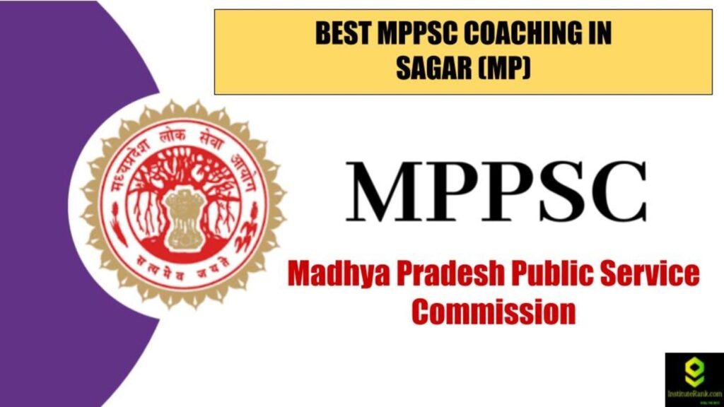 Best MPPSC coaching in Sagar(MP)