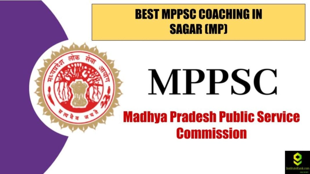 Best MPPSC coaching in Sagar(MP)
