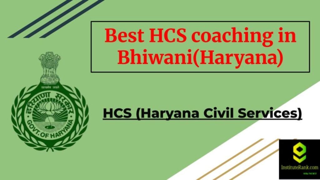 Best HCS coaching in Bhiwani(Haryana)