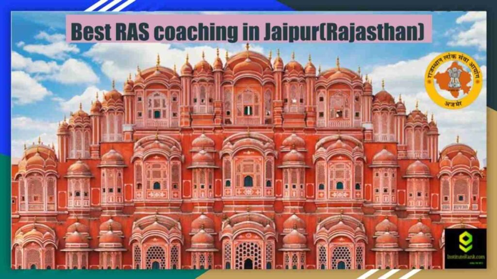 Best RAS coaching in Jaipur(Rajasthan)